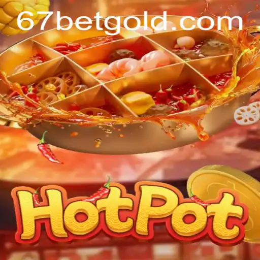 Descobrindo o Jogo Hotpot: Um Mergulho no Mundo da Diversão e Estratégia com 67bet