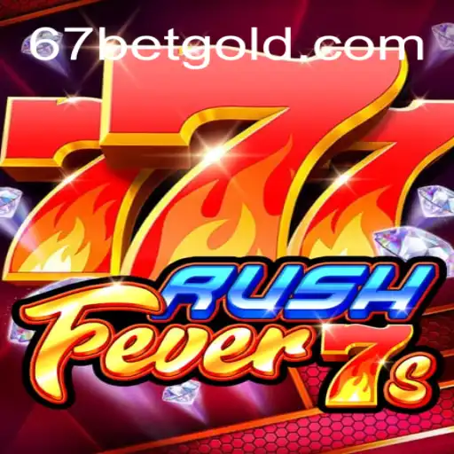 RushFever7s: Uma Imersão no Mundo dos Jogos com 67bet